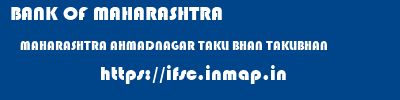 BANK OF MAHARASHTRA  MAHARASHTRA AHMADNAGAR TAKLI BHAN TAKLIBHAN  ifsc code